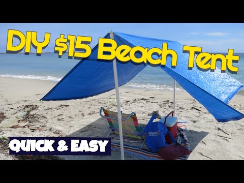 Make $15 Beach Shade tent Easy Quick DIY