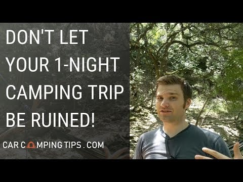 One Night Camping Trip: How To Make It Rock! (Insider Secrets)